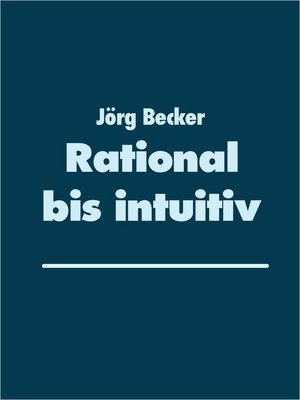 cover image of Rational bis intuitiv